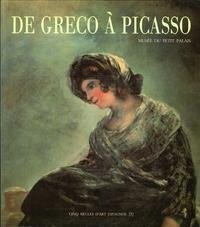 Cinq siècles d'art espagnol, tome 1. De Greco à Picasso