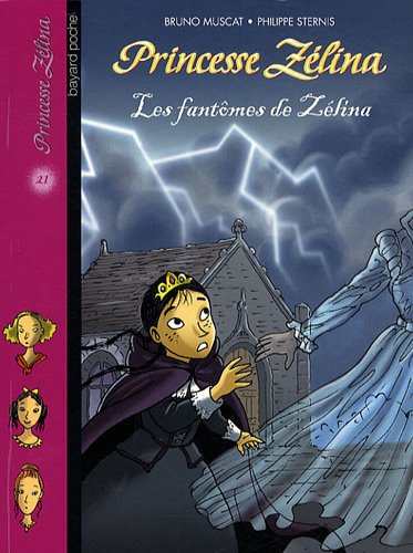 Princesse Zélina, Tome 21 : Les fantômes de Zélina