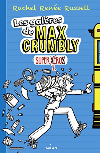 Les galères de Max Crumbly, Tome 01: Super-zhéros