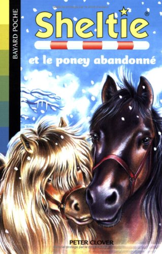 Sheltie, Tome 13 : Sheltie et le poney abandonné