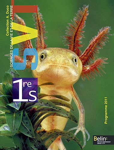 Sciences de la Vie et de la Terre 1e S : Programme 2011 (Grand format)