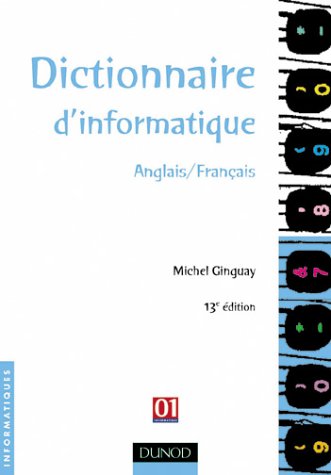 Dictionnaire d'informatique anglais/français
