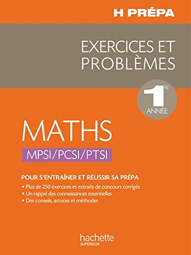 Maths MPSI PCSI PTSI - 1ère année - Exercices et Problèmes