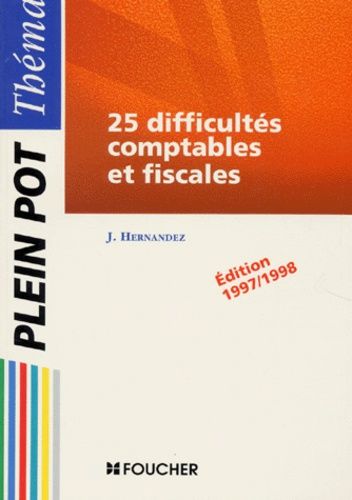 THEMA 25 DIFFICULTES COMPTABLES ET FISCALES