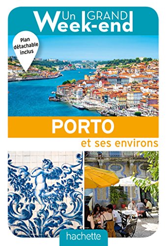 Un Grand Week-End à Porto