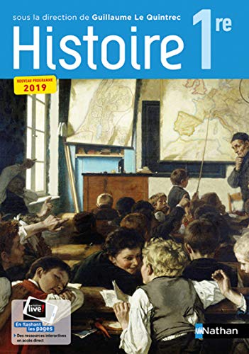 Histoire 1re collection G. Le Quintrec - manuel élève (nouveau programme 2019)
