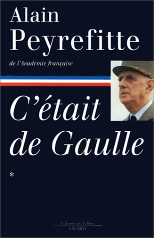C'était De Gaulle, tome 1