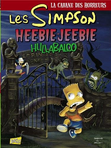 Les Simpson - La cabane des horreurs, Tome 3 : Heebie-Jeebie Hullabaloo