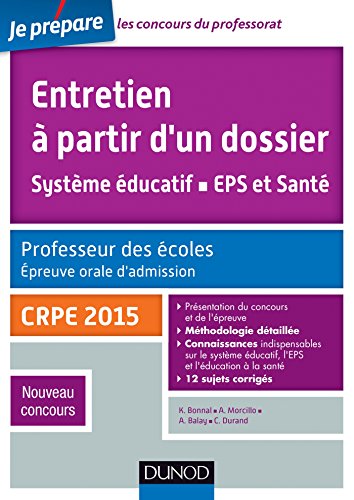 Entretien à partir d'un dossier. Système éducatif, EPS et Santé. CRPE - Oral admission - CRPE 2015