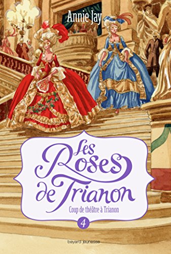 Les roses de Trianon, Tome 04