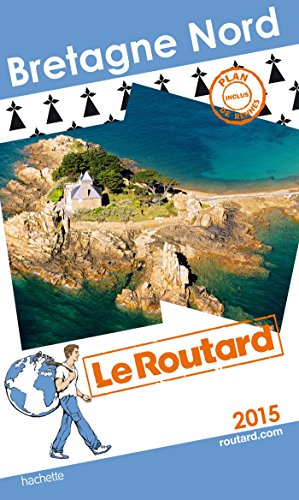 Guide du Routard Bretagne Nord 2015
