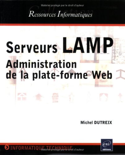 Serveurs LAMP : Administration de la plate-forme Web