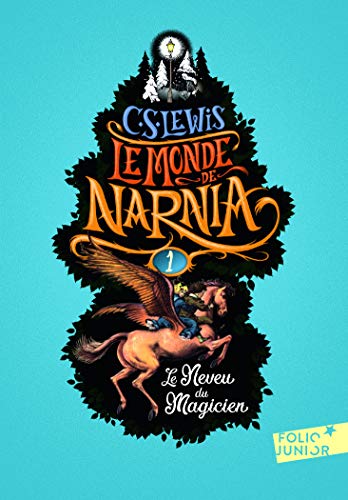 Le Monde de Narnia, I : Le Neveu du magicien