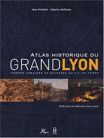 Atlas historique du Grand Lyon