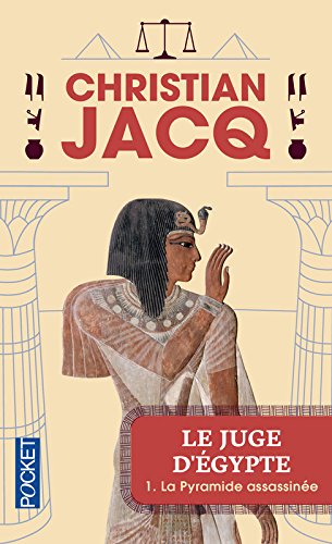 Le Juge d'Egypte, tome 1 : La Pyramide assassinée