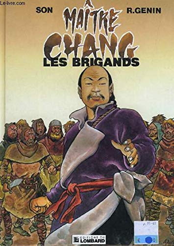 Maitre chang, n° 1 : Les brigands