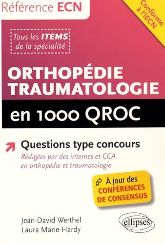 Orthopédie Traumatologie en 1000 QROC Conforme à l'iECN