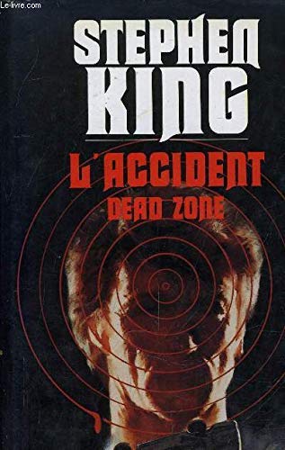 L'accident - Dead Zone