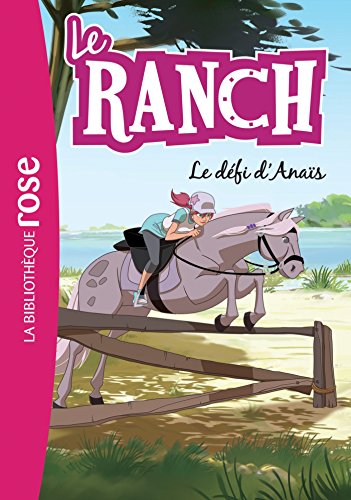 Le Ranch 11 - Le défi d'Anaïs