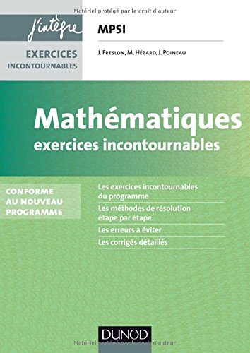 Mathématiques Exercices incontournables MPSI - 3e éd.: Conforme à la réforme 2013