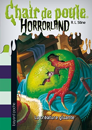 Horrorland, Tome 07: La créature gluante