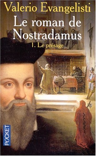 Le Roman de Nostradamus, tome 1 : Le Présage