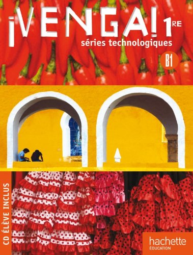Venga ! 1res séries technologiques - Livre élève Format compact - Ed.2011