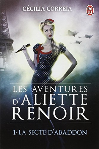 Les Aventures d'Aliette Renoir, Tome 1 : La secte d'Abaddon