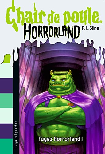 Horrorland, Tome 11: Fuyez Horrorland !