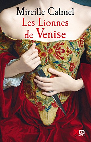 Les Lionnes de Venise - tome 1 (01)