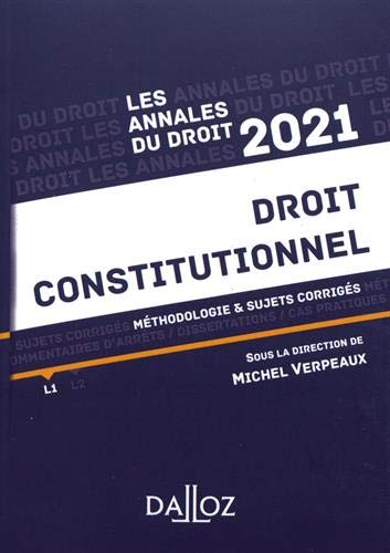 Annales Droit constitutionnel 2021: Méthodologie & sujets corrigés