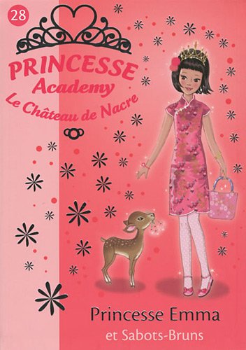 Princesse Academy - Le Château de Nacre, Tome 28 : Princesse Emma et Sabots-Bruns