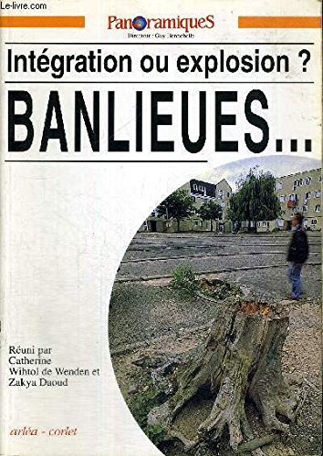 Panoramiques nø12 : banlieues integration ou explosion ?