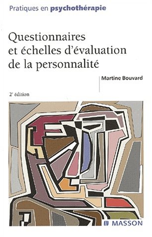 Questionnaires et échelles d'évaluation de la personnalité. 2ème édition