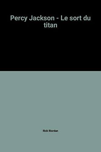 Percy Jackson - Le sort du titan