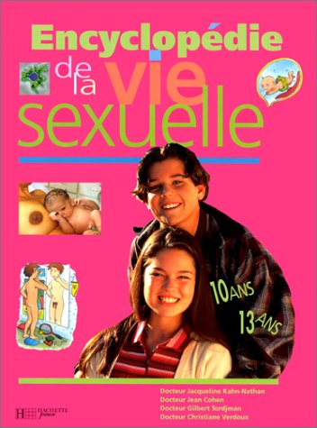 Encyclopédie de la vie sexuelle, tome 2 : de 10 à 13 ans