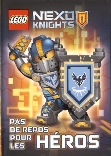 LEGO NEXO KNIGHTS 01 PAS DE REPOS POUR LES HEROS