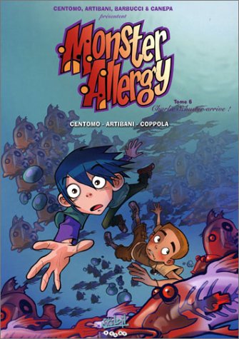 Monster Allergy, tome 6 : Charlie Schuster arrive !