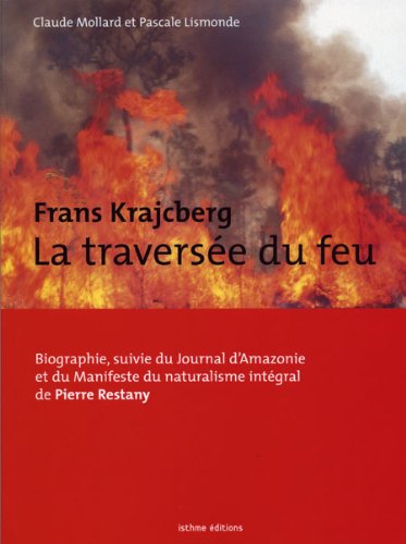 Frans Krajcberg : la traversée du feu