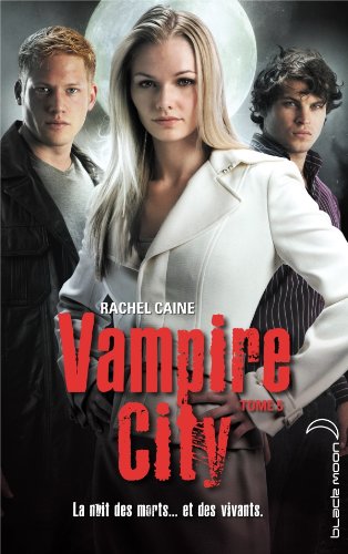 Vampire City - Tome 5 - Le Maître du chaos
