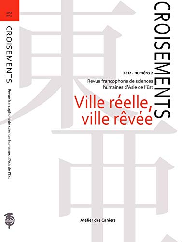 Croisements 2 - Ville Reelle, Ville Revee