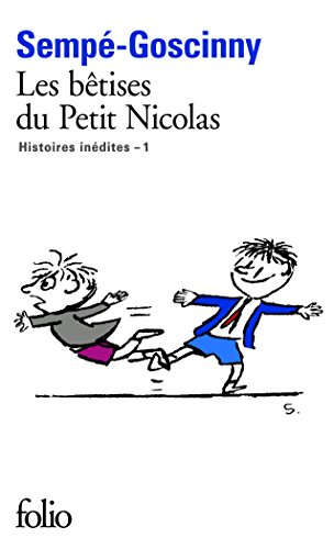 Les histoires inédites du Petit Nicolas, I : Les bêtises du Petit Nicolas