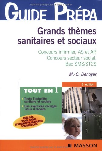 Grands thèmes sanitaires et sociaux : Concours infirmier, AS et AP, Concours secteur social, Bac SMS/ST2S