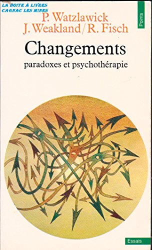 Changements. paradoxes et psychothérapie