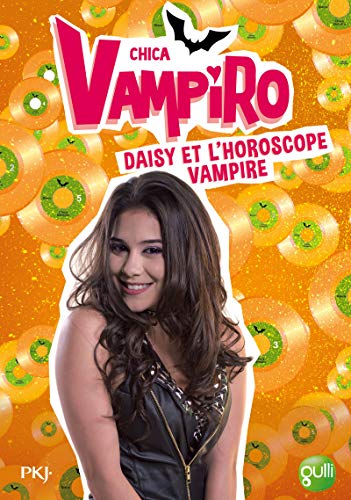 5. Chica Vampiro : Daisy et l'horoscope vampire (5)