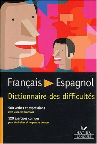 Français / Espagnol Dictionnaire des difficultés