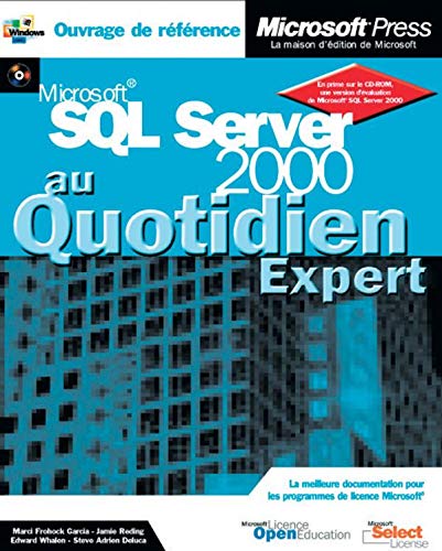 Microsoft sql server 2000 - au quotidien - livre de reference - francais