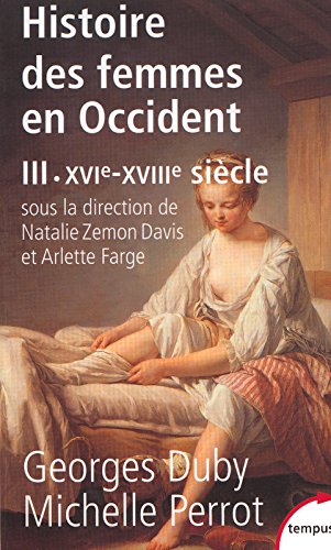 Histoire des femmes en Occident, tome 3 : XVIe-XVIIIe siècle