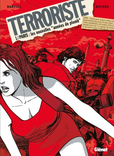 Terroriste, tome 1 : Paris : les nouvelles années de plomb
