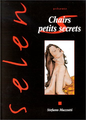 Selen, tome 19 : chairs petits secrets